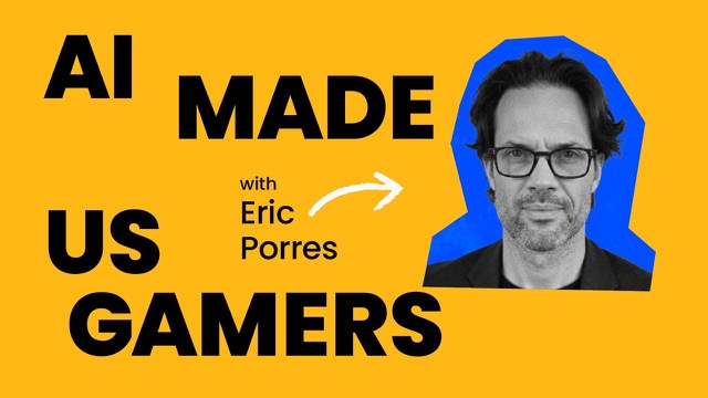 The Digital Project Manager podcast thumbnail: AI made us gamers, with Eric Porres